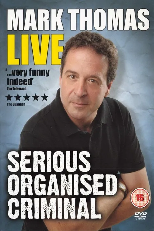 Mark Thomas interpreta a Himself en Mark Thomas: Serious Organised Criminal