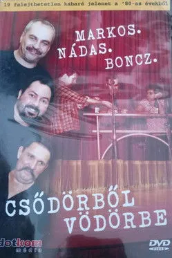 György Markos interpreta a en Markos Nádas Boncz: Csődörből Vödörbe