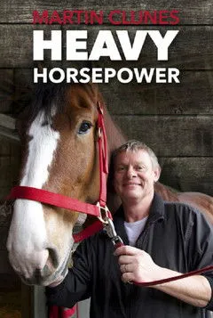 Martin Clunes interpreta a  en Martin Clunes: Heavy Horsepower