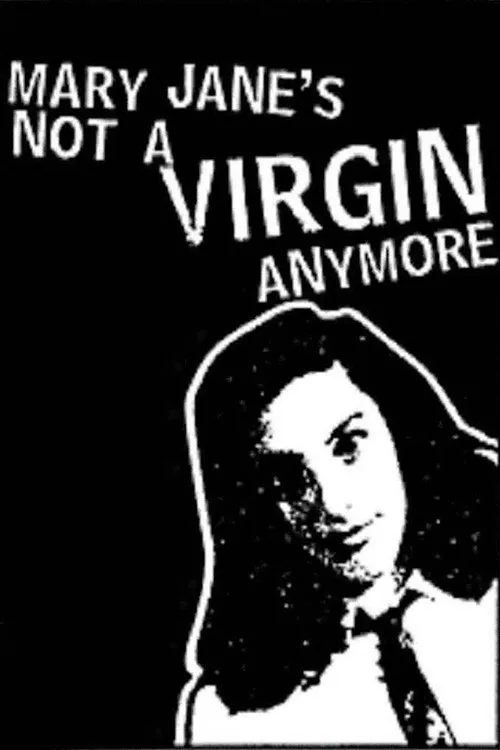 Póster de Mary Jane's Not a Virgin Anymore