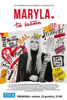 Maryla Rodowicz interpreta a Self en Maryla. Tak kochałam