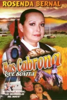 Rosenda Bernal interpreta a en Más cabrona que bonita