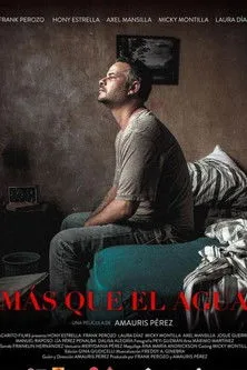 Axel Mansilla interpreta a en Más que el Agua