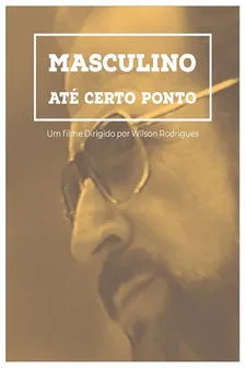 Póster de la película Masculino... Até Certo Ponto