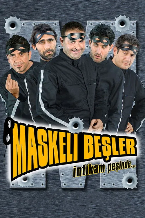 Póster de la película Maskeli Beşler: İntikam Peşinde