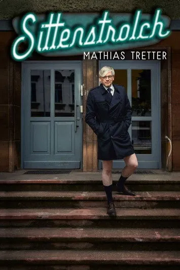 Mathias Tretter interpreta a en Mathias Tretter - Sittenstrolch