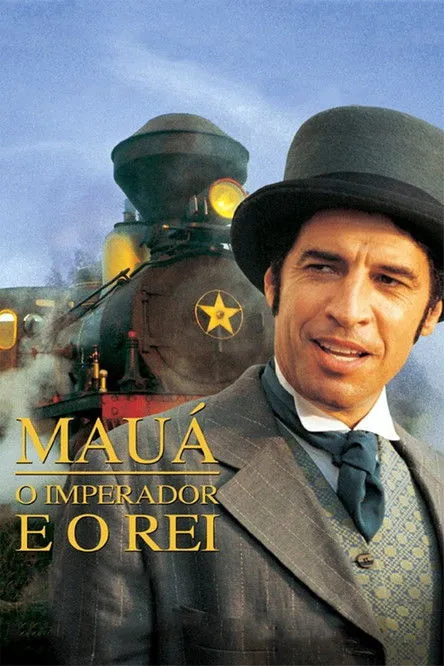 Póster de Mauá - O Imperador e o Rei