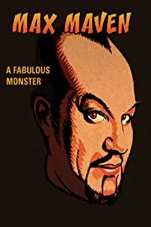 Max Maven interpreta a Himself en Max Maven: A Fabulous Monster