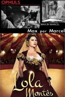Marcel Ophüls interpreta a Self en Max par Marcel: Lola Montès
