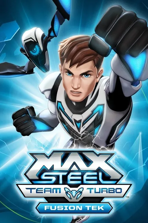 Póster de la película Max Steel Team Turbo: Fusion Tek