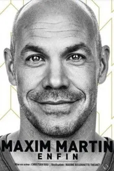 Maxim Martin interpreta a en Maxim Martin : Enfin