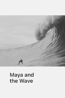 Póster de Maya and the Wave