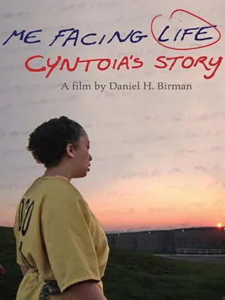 Póster de Me Facing Life: Cyntoia's Story