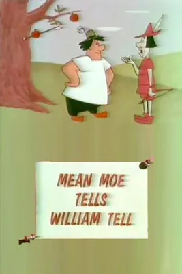 Póster de la película Mean Moe Tells William Tell