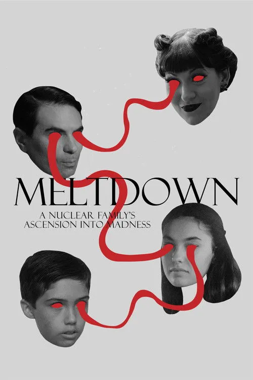 Póster de Meltdown: A Nuclear Family's Ascension into Madness