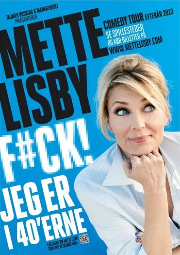 Mette Lisby interpreta a en Mette Lisby: F#CK! Jeg er i 40'erne