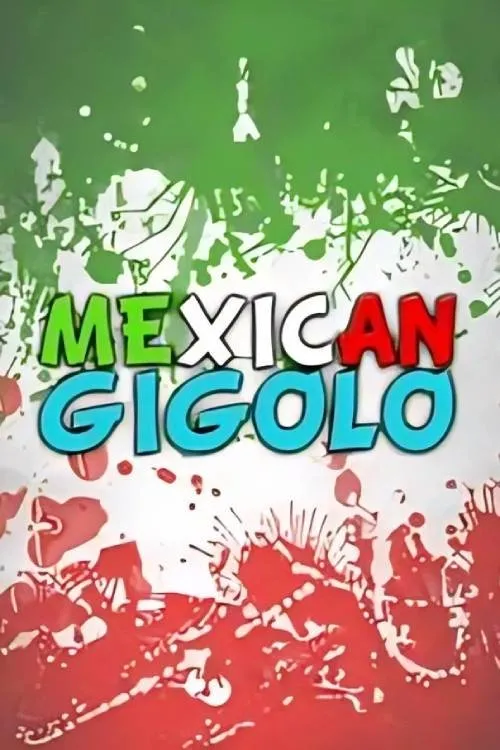 Póster de Mexican gigoló