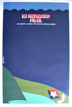 Fidel Castro interpreta a Self en Mi hermano Fidel