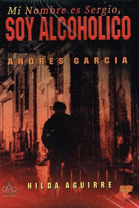 Portada de Mi nombre es Sergio, soy alcohólico