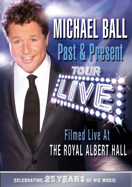 Póster de Michael Ball: Past & Present - Live at the Royal Albert Hall