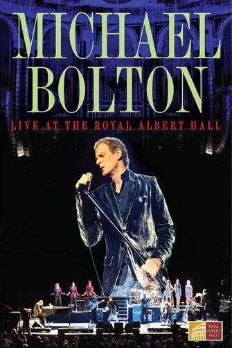 Póster de Michael Bolton - Live At The Royal Albert Hall