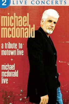 Póster de Michael McDonald: Live & A Tribute to Motown
