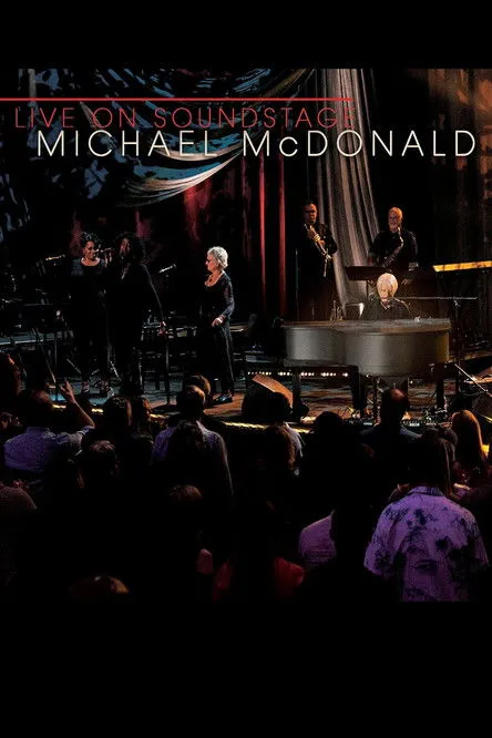 Michael McDonald interpreta a himself en Michael McDonald: Live on Soundstage