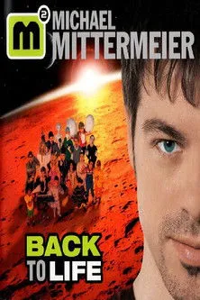 Michael Mittermeier interpreta a Himself en Michael Mittermeier - Back To Life