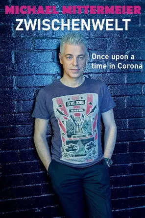 Portada de Michael Mittermeier: Zwischenwelt – Once Upon a Time in Corona