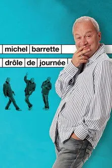 Póster de Michel Barrette : Drôle de journée
