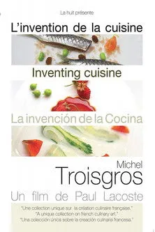 Michel Troisgros interpreta a Himself en Michel Troisgros: Inventing Cuisine
