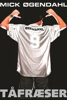 Mick Øgendahl interpreta a Mick Øgendahl en Mick Øgendahl: Tåfræser