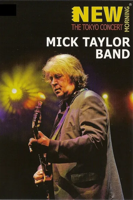 Póster de Mick Taylor Band: New Morning - The Tokyo Concert