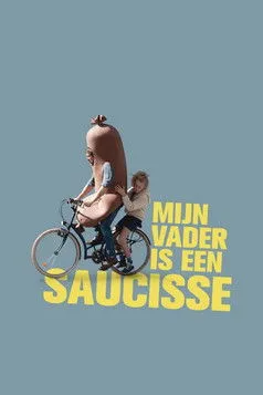 Póster de Mijn vader is een saucisse
