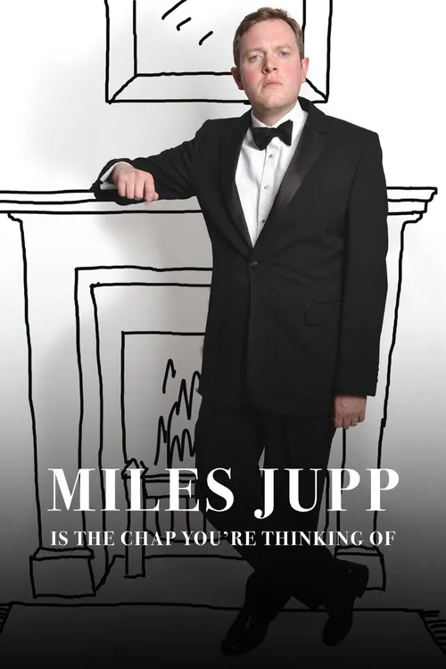 Póster de Miles Jupp: Is The Chap You're Thinking Of