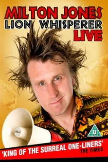 Milton Jones interpreta a Himself en Milton Jones - Lion Whisperer
