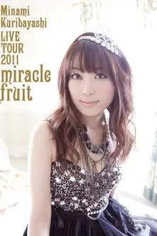 Póster de la película Minami Kuribayashi LIVE TOUR 2011 miracle fruit