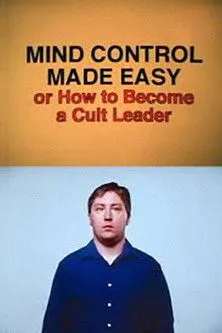 Lin Gathright interpreta a en Mind Control Made Easy or How to Become a Cult Leader