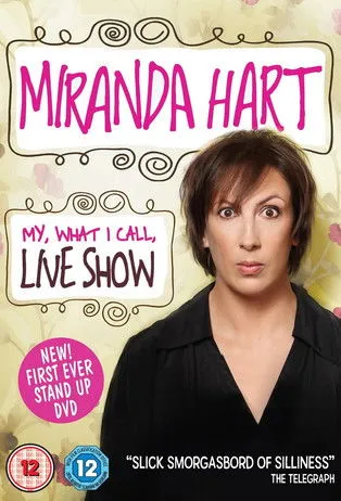 Póster de Miranda Hart - My, What I Call, Live Show