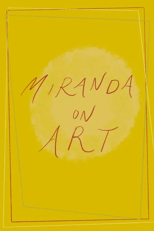 Miranda Bauer interpreta a Herself en Miranda On Art