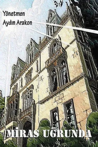 Kenan Büke interpreta a en Miras Uğrunda