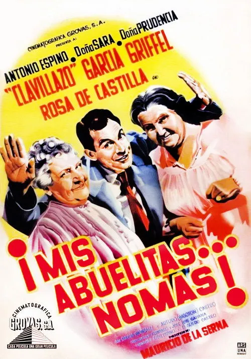 Póster de la película Mis abuelitas... no más!