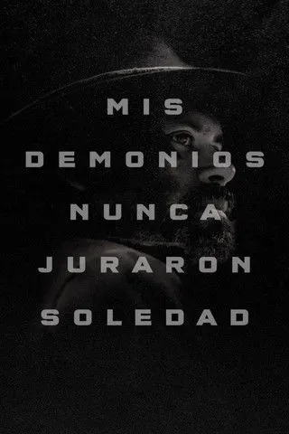 Póster de Mis demonios nunca juraron soledad
