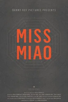 Celeste Den interpreta a Miss Miao en Miss Miao