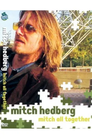 Mitch Hedberg interpreta a Himself en Mitch Hedberg: Mitch All Together