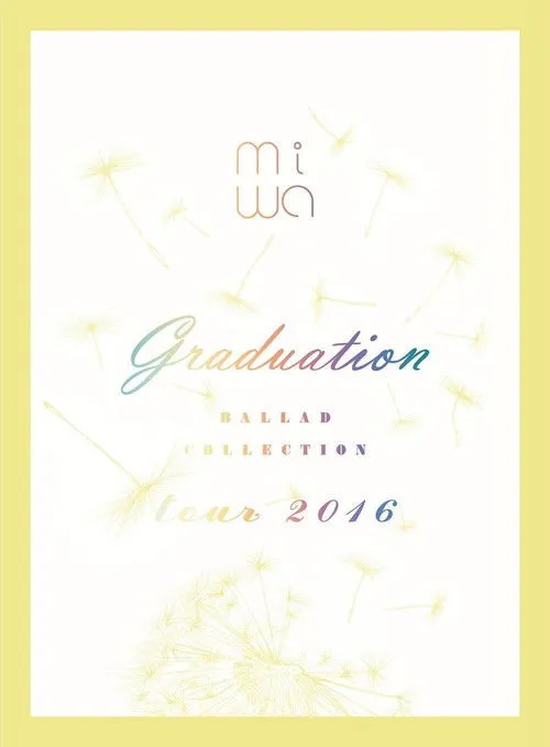 Póster de la película miwa - miwa ballad collection tour 2016 ~graduation~