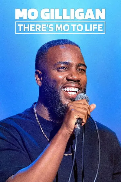 Mo Gilligan interpreta a en Mo Gilligan: There's Mo to Life