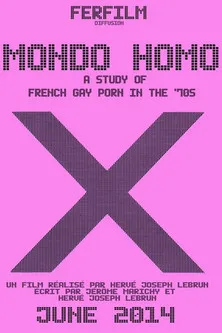 Póster de Mondo Homo : Enquête sur le cinéma pornographique homosexuel français des années 70