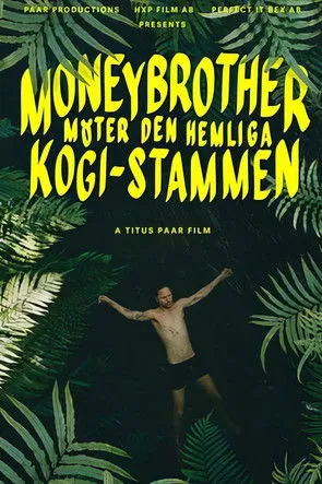 Titus Paar interpreta a en Moneybrother möter den hemliga Kogi-stammen