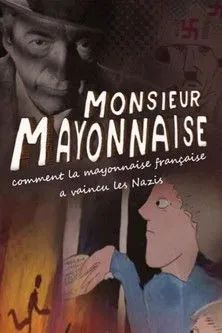 Póster de Monsieur Mayonnaise